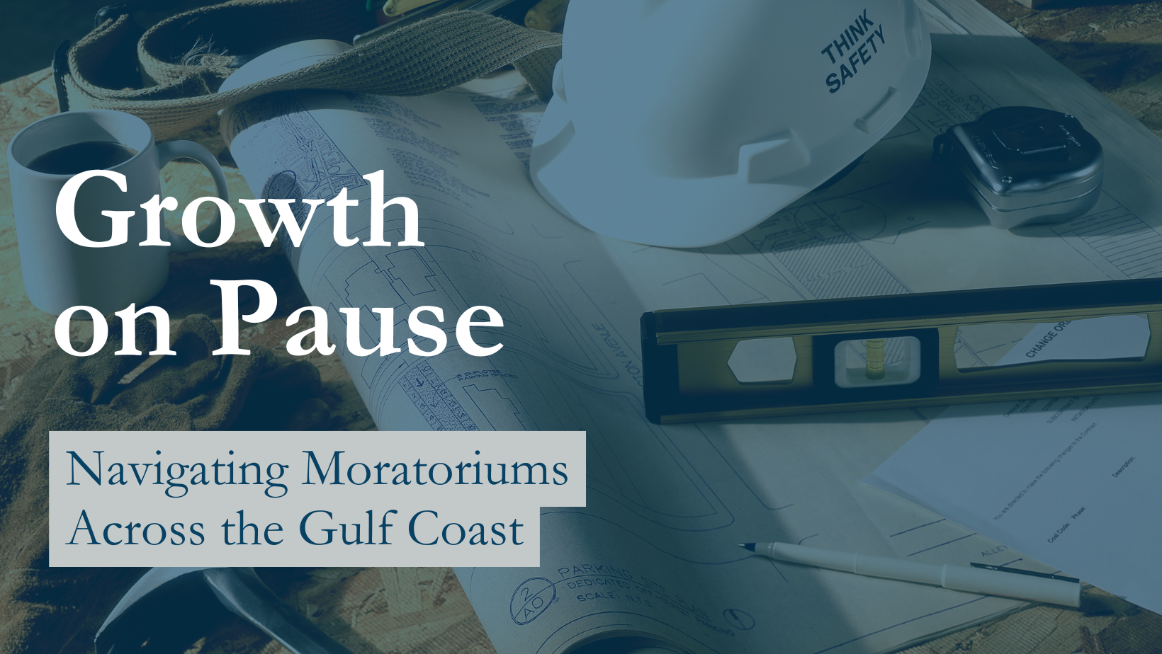 Growth on Pause: Navigating Moratoriums Across the Gulf Coast